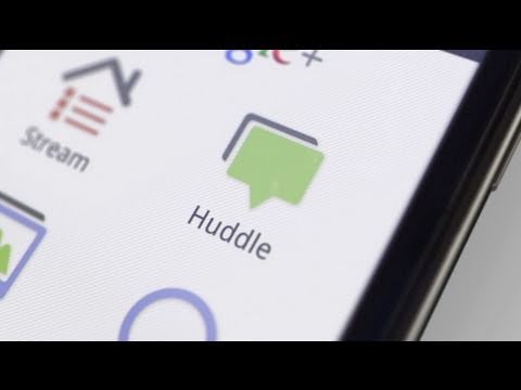 The Google+ project: Huddle