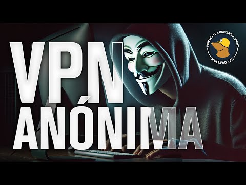Utiliza una VPN ANÓNIMAMENTE - Mullvad