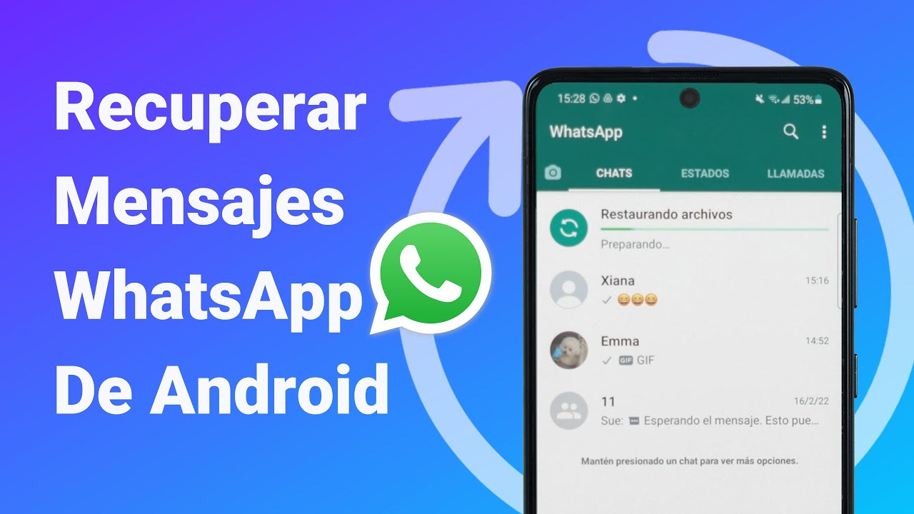 Cómo recuperar mensajes de WhatsApp sin copia de seguridad Android